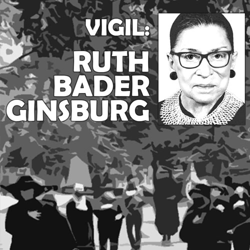 Memorial Vigil to Honor Ruth Bader Ginsburg