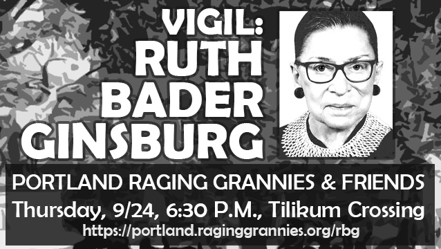 The Raging Grannies held a vigil for Ruth Bader Ginsburg on September 24, 2020.